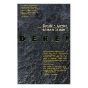 Deke! U. S. Manned Space: From Mercury to the Shuttle